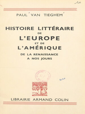 cover image of Histoire littéraire de l'Europe et de l'Amérique de la Renaissance à nos jours